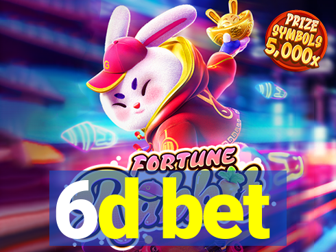 6d bet